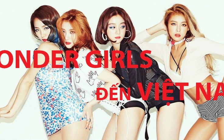 Nhóm nhạc Wonder Girls đến Việt Nam