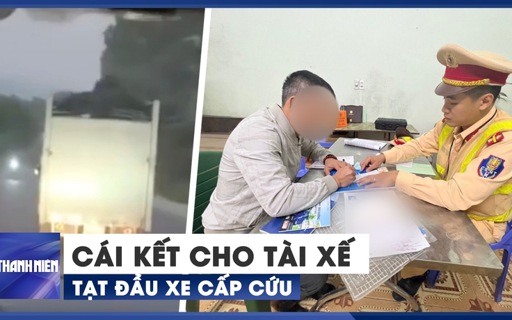 Xôn xao video clip tài xế xe tải tạt đầu xe cấp cứu