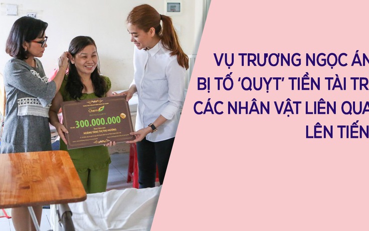 Vụ Trương Ngọc Ánh bị tố 'quỵt' 300 triệu tài trợ: Các nhân vật liên quan lên tiếng