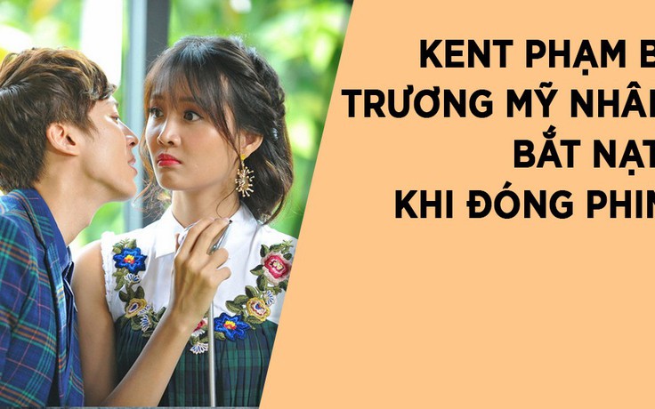 [360 ĐỘ PHIM] Trương Mỹ Nhân bắt nạt Kent Phạm trên phim trường