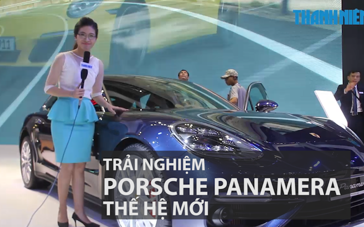 Trải nghiệm Porsche Panamera thế hệ mới