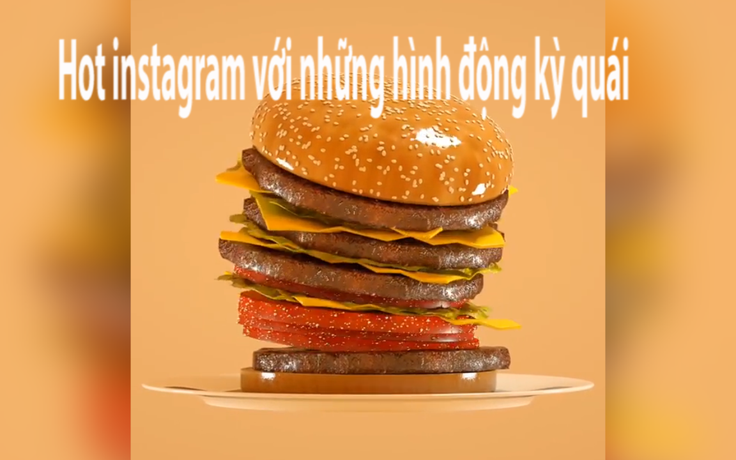 Hot instagram với những hình động kỳ quái