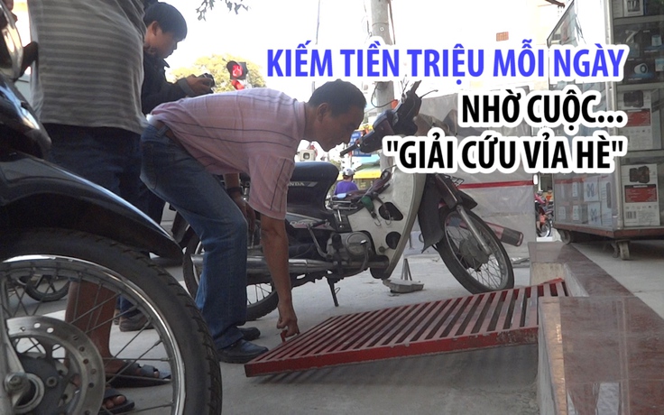 Thợ cơ khí kiếm tiền triệu mỗi ngày nhờ cuộc “giải cứu vỉa hè“