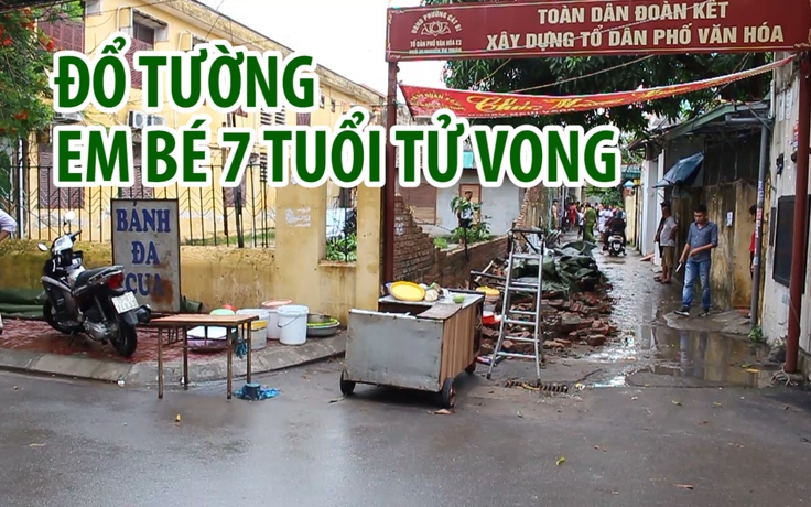 Hải Phòng: Tường bao đổ trong mưa, em bé 7 tuổi tử vong