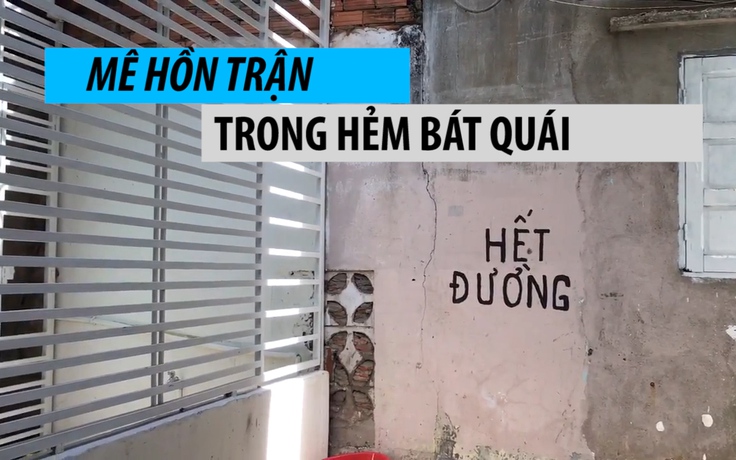 Sài Gòn đặc sản hẻm: Lạc giữa mê hồn trận trong hẻm ‘bát quái’