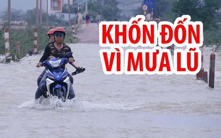 Bình Định tiếp tục mưa lũ: Đường bộ lại thành đường thủy