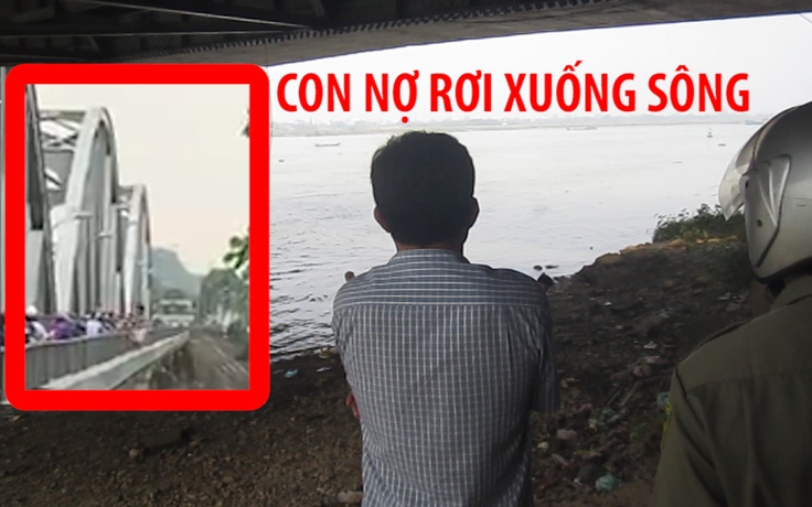 Con nợ bị rơi từ cầu Ghềnh xuống sông Đồng Nai rồi tử vong