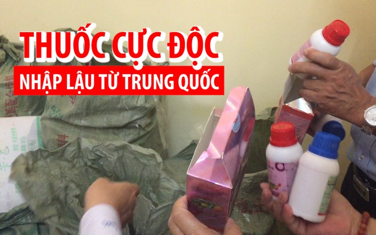 Thâm nhập kho thuốc bảo vệ thực vật cực độc nhập lậu từ Trung Quốc