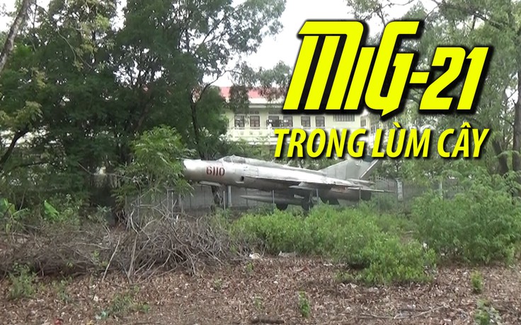MiG-21 bị lãng quên trong… lùm cây đầy rác thải ở Bạc Liêu