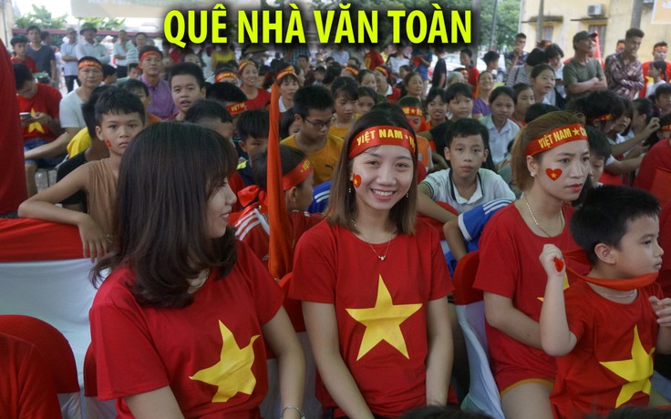 Quê nhà Văn Toàn truyền lửa cho Olympic Việt Nam