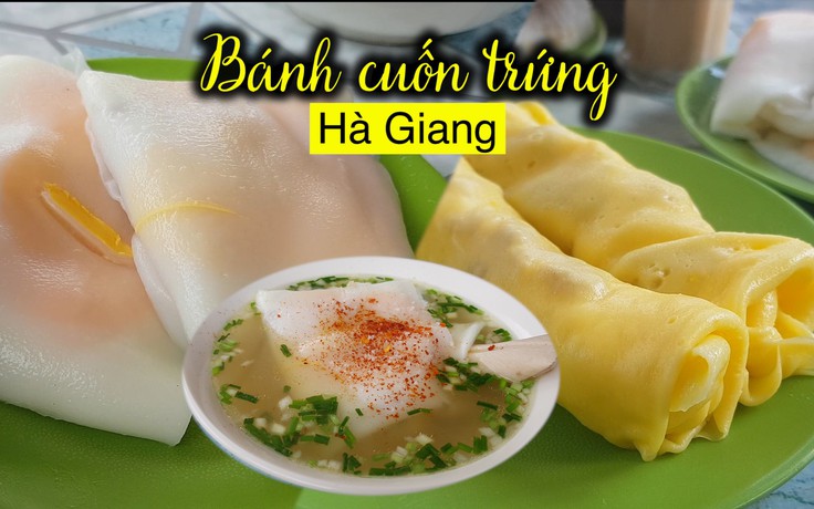 Nhớ mãi bánh cuốn trứng nóng hổi trong cái se lạnh ở Hà Giang