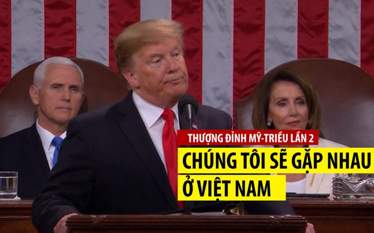Tổng thống Trump công bố nơi tổ chức thượng đỉnh Mỹ - Triều lần 2