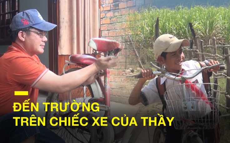 Thầy giáo miền núi gom sắt vụn “chế” xe đạp cho học sinh nghèo