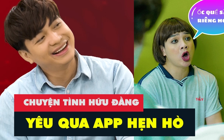 Hữu Đằng kể chuyện tình 2 năm đẹp như mơ, quen nhau từ app hẹn hò