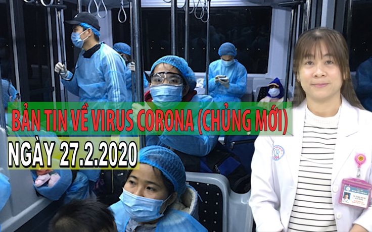 Thầy thuốc Việt Nam lăn xả chống dịch Covid-19 |Bản tin về virus corona ngày 27.2.2020