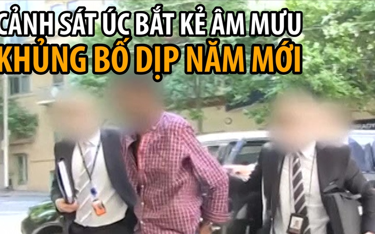 Úc bắt giữ nghi phạm âm mưu tấn công khủng bố dịp năm mới