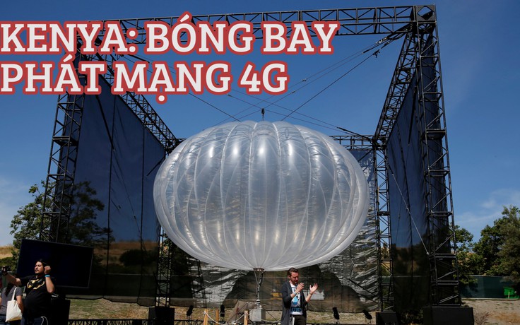 Dùng bong bóng bay để phủ sóng 4G, tại sao không?