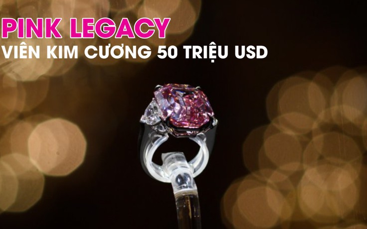 Có giá đến 50 triệu USD, viên kim cương 'Pink Legacy' có gì đặc biệt?