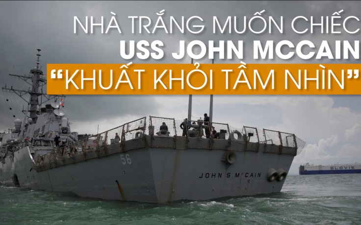 Nhà Trắng muốn chiếc USS John McCain ‘khuất mắt’ khi ông Trump diễn thuyết tại Nhật Bản