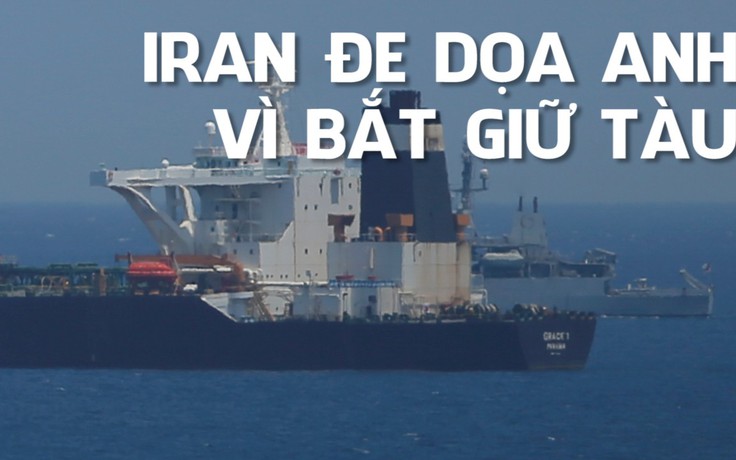 Giáo sĩ Iran đe dọa Anh sẽ nhận 'cái tát đích đáng' vì bắt giữ tàu chở dầu