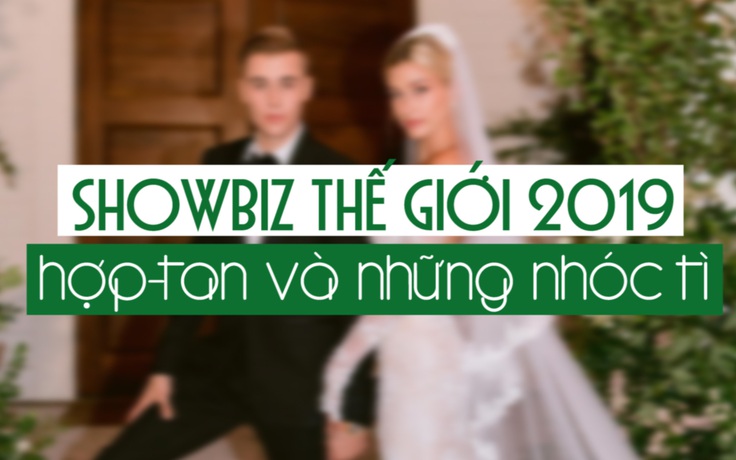 Showbiz thế giới 2019: những cặp đôi tan - hợp và các nhóc tì mới