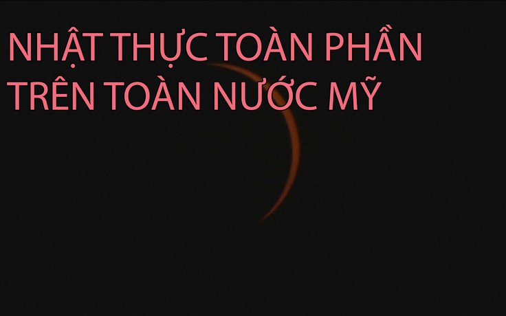 Nhật thực toàn phần trên toàn nước Mỹ