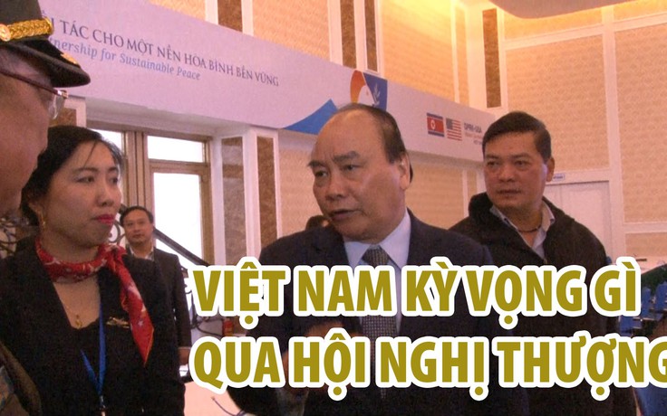 Việt Nam kỳ vọng gì qua Hội nghị thượng đỉnh Mỹ - Triều?