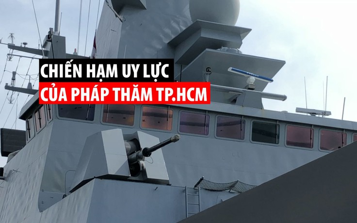 Chiến hạm uy lực của Pháp thăm TP.HCM