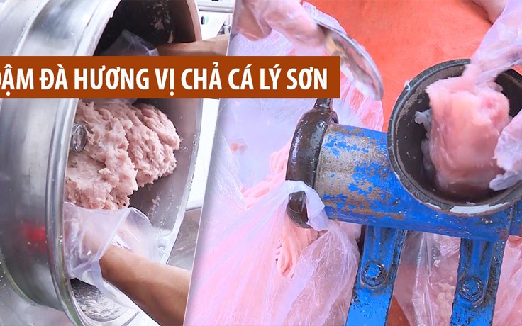 Đậm đà hương vị chả cá Lý Sơn