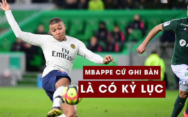 Mbappe phá kỷ lục tồn tại 45 năm tại Ligue 1