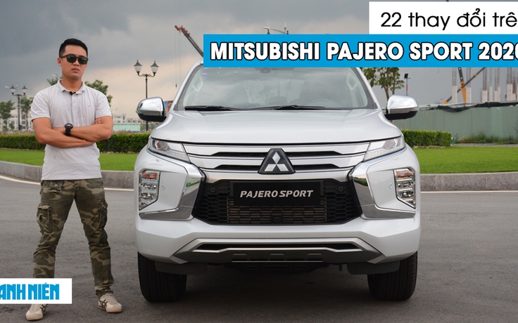Mitsubishi Pajero Sport 2020 thay đổi những gì để ‘đấu’ Toyota Fortuner?
