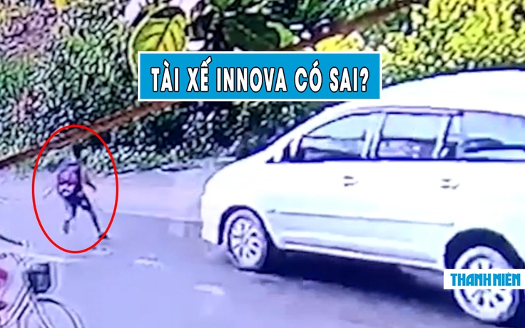 Toyota Innova phóng nhanh, tông tử vong em bé chạy sang đường: Tài xế có lỗi?