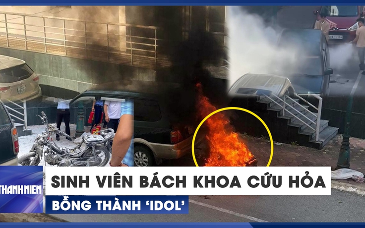 Hai sinh viên hóa dầu thành ‘Idol’ vì dập lửa từ xe máy bốc cháy ngùn ngụt