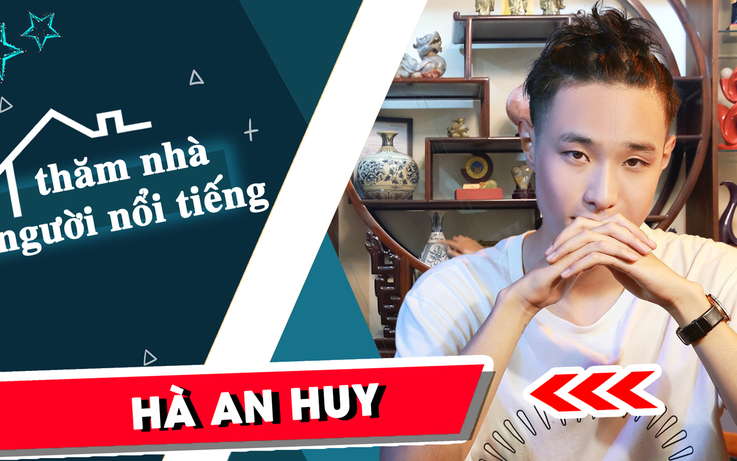 Thăm nhà người nổi tiếng: Cuộc sống Hà An Huy ra sao sau 'Big Song Big Deal'? Thăm nhà người nổi tiếng: Cuộc sống Hà An Huy ra sao sau 'Big Song Big Deal'?