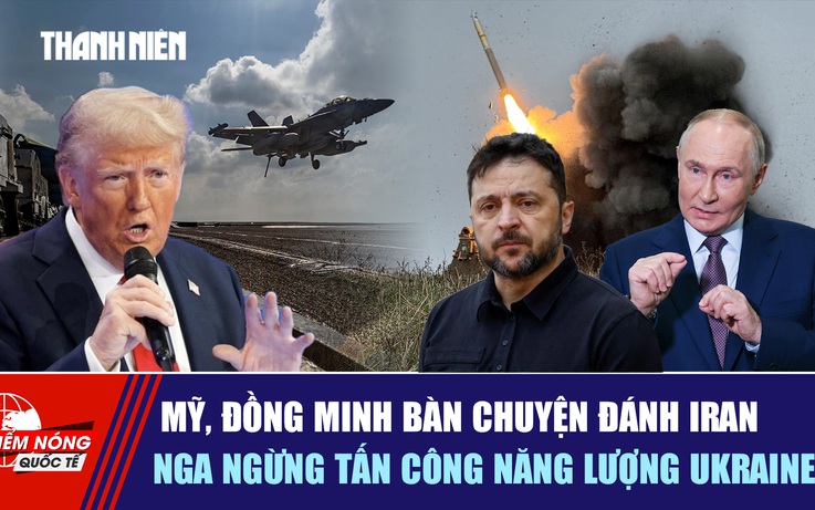 Tiêu điểm quốc tế ngày 31.1: Mỹ, đồng minh bàn chuyện đánh Iran | Nga ngừng tấn công năng lượng Ukraine?