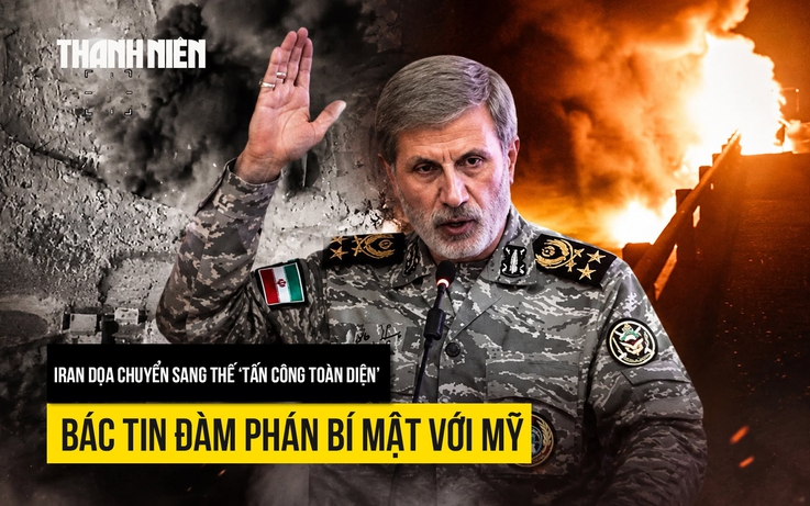 Iran sẵn sàng nối lại chiến sự, bác tin đàm phán bí mật với Mỹ