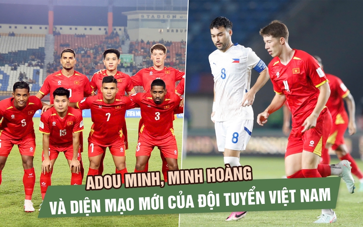Adou Minh, Minh Hoàng và diện mạo mới của đội tuyển Việt Nam
