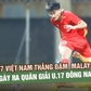 U.17 Việt Nam thắng đậm U.17 Malaysia 4-0 ngày ra quân giải U.17 Đông Nam Á 2026