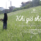 'Khi gió thổi qua' | Phim ngắn Vietnamese 2026