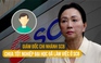 Vụ án Trương Mỹ Lan: Giám đốc chi nhánh chưa tốt nghiệp đại học đã làm việc ở SCB