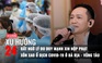 Xu Hướng 24: Bất ngờ lý do Duy Mạnh xin nộp phạt | Xôn xao ổ dịch Covid-19 ở Bà Rịa - Vũng Tàu