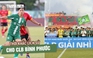 Play-off tranh suất lên V-League: Thời khắc lịch sử cho CLB Bình Phước