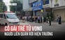 Bi kịch cô gái trẻ tử vong trên đường về nhà