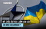 Mỹ, châu Âu đảm bảo an ninh Ukraine như mô hình NATO?