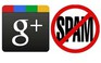 Cách chống bị spam trên Google+