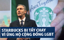 Starbucks bị tẩy chay vì ủng hộ LGBT