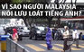 Vì sao người Malaysia nói lưu loát tiếng Anh?