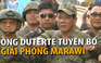 Tổng thống Philippines tuyên bố giải phóng Marawi