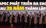 APEC phát triển ra sao sau 28 năm thành lập?