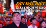 Fan đặc biệt giải thích vì sao yêu thích đội tuyển Việt Nam